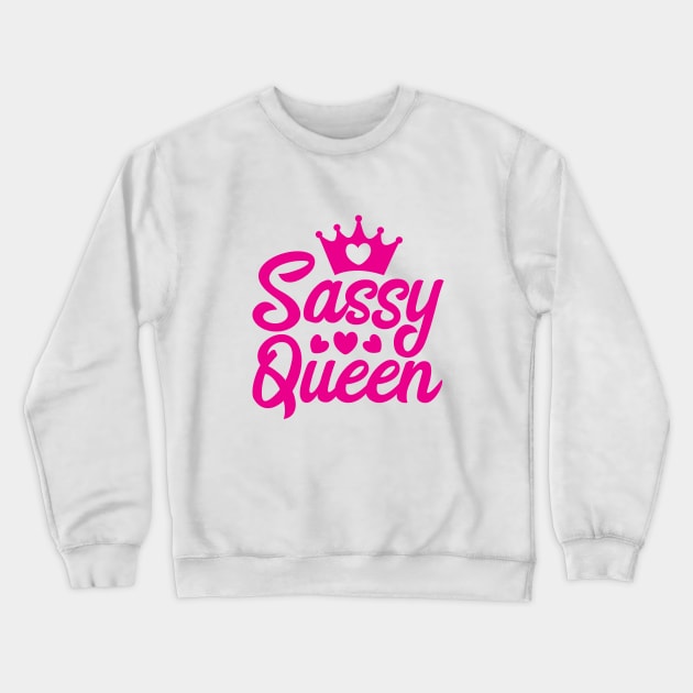 Sassy Queen Crewneck Sweatshirt by defytees